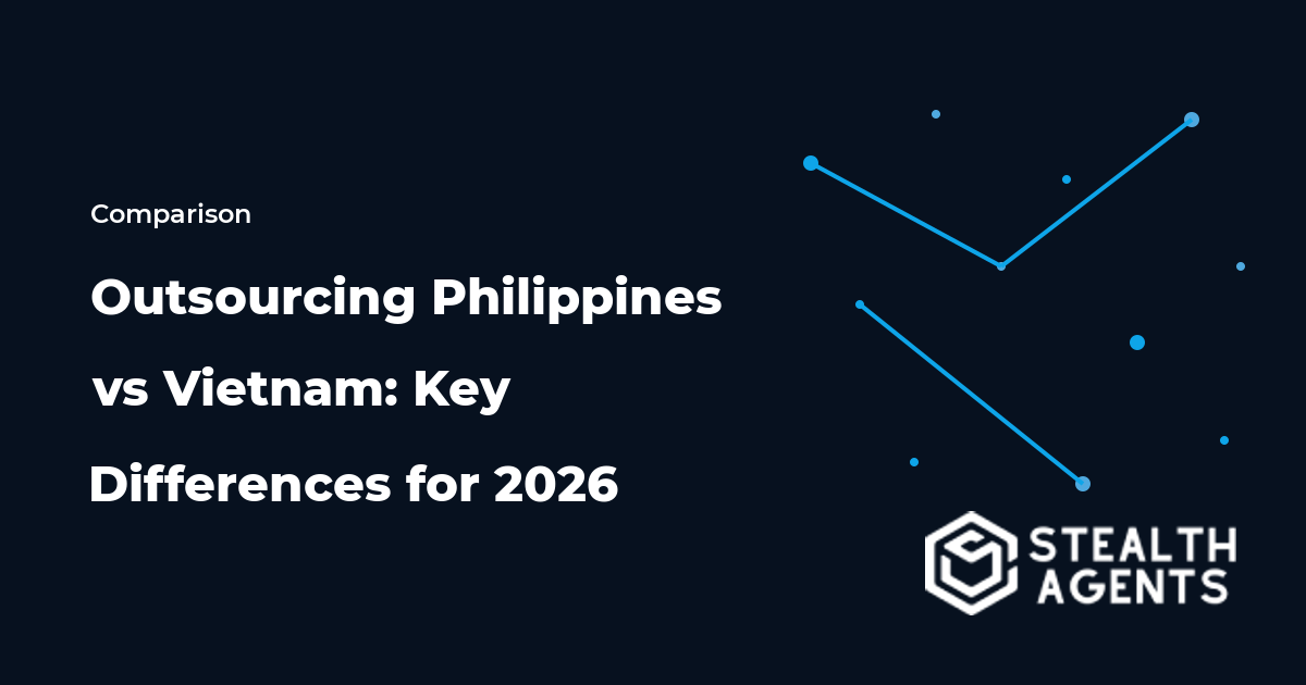 Outsourcing Philippines vs Vietnam: Key Differences for 2026