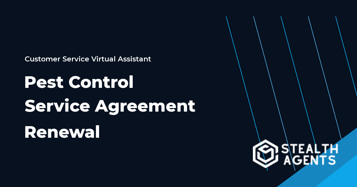 Pest Control Service Agreement Renewal Virtual Assistant