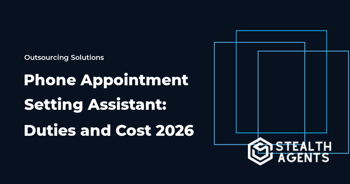 Phone Appointment Setting Assistant: Duties and Cost 2026