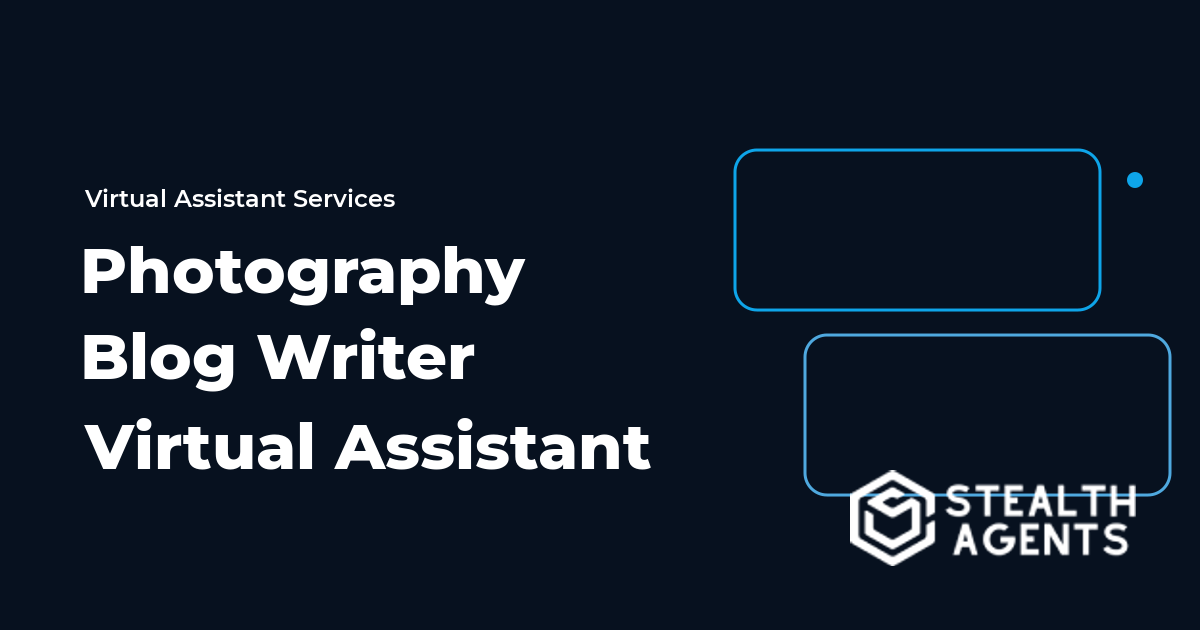 Photography Blog Writer Virtual Assistant