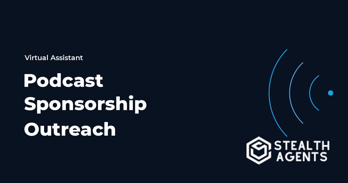 Podcast Sponsorship Outreach Virtual Assistant Guide