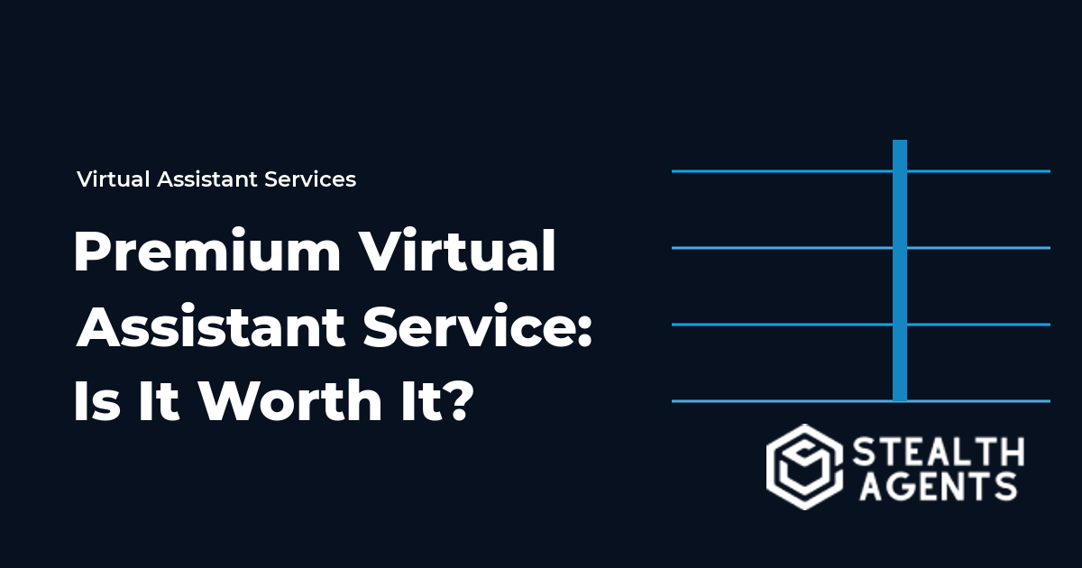 Premium Virtual Assistant Service: Is It Worth It?