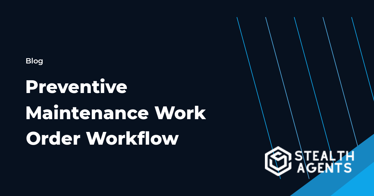 Preventive Maintenance Work Order Workflow workflow guide