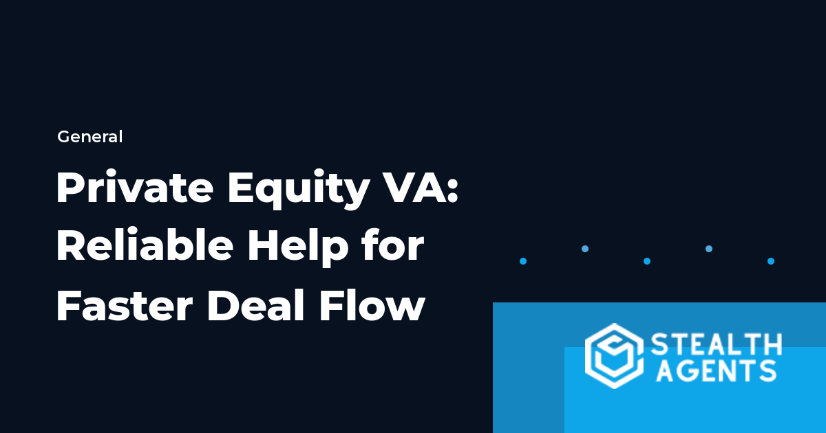Private Equity VA: Reliable Help for Faster Deal Flow