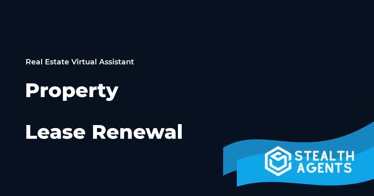 Property Lease Renewal Virtual Assistant Guide