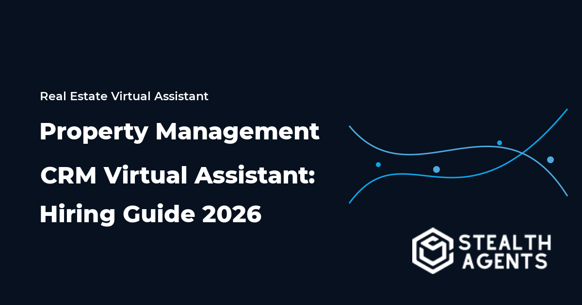 Property Management CRM Virtual Assistant: Hiring Guide 2026