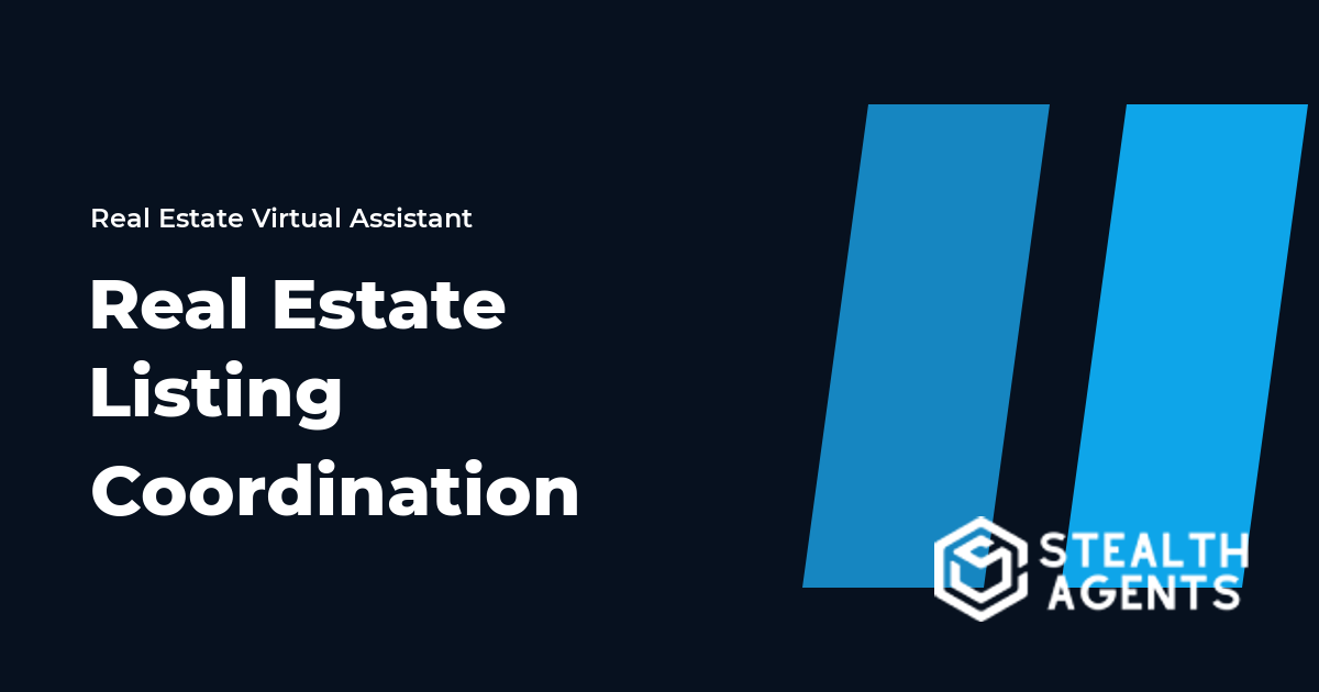 Real Estate Listing Coordination Virtual Assistant Guide