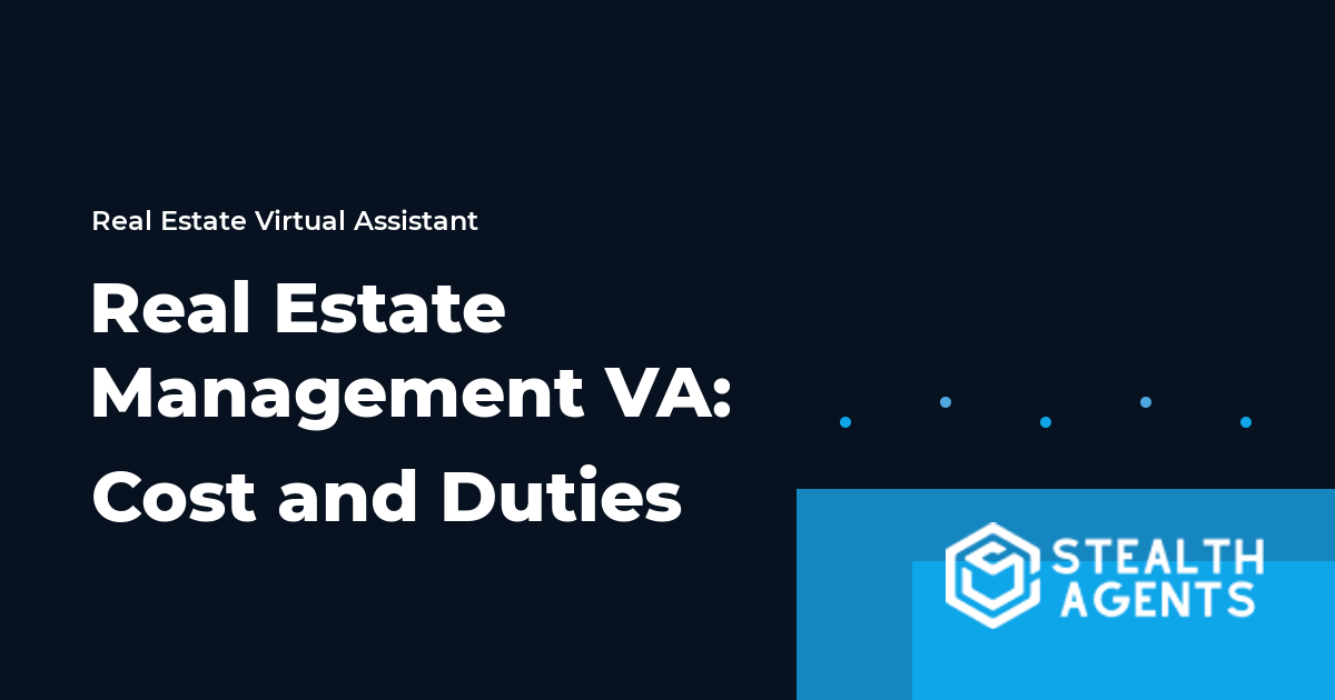 Real Estate Management Virtual Assistant: Cost and Duties 2026
