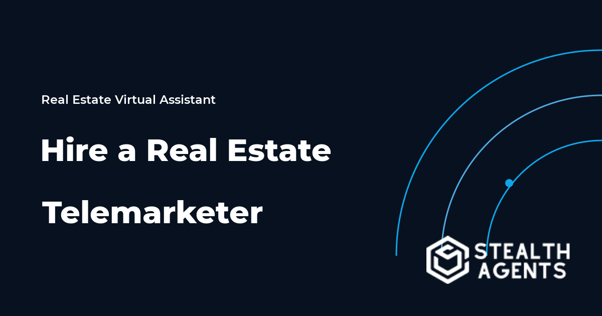 Hire a Real Estate Telemarketer to Generate More Seller Leads