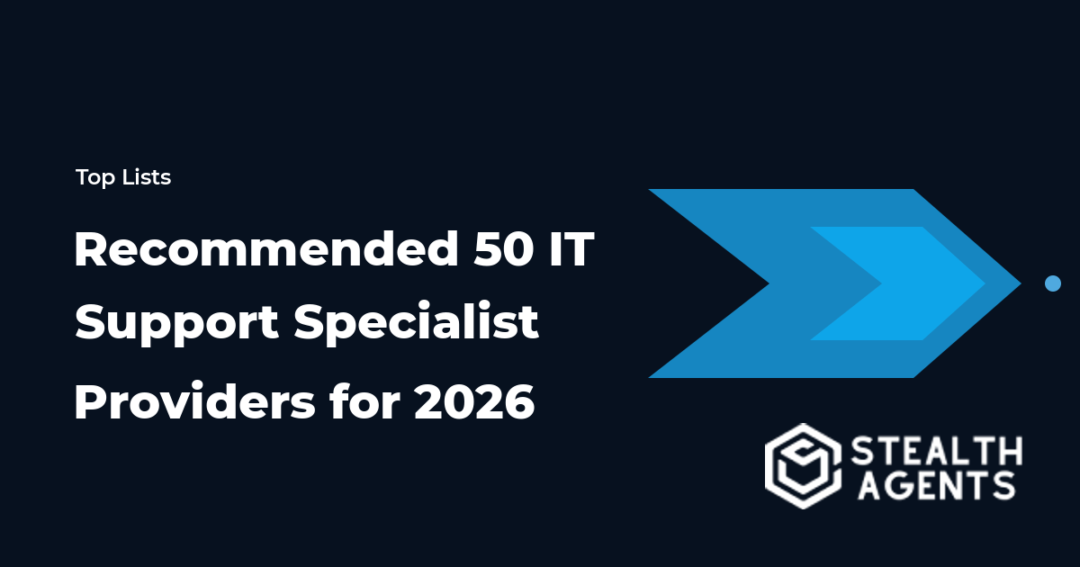 Recommended 50 IT Support Specialist Providers for 2026