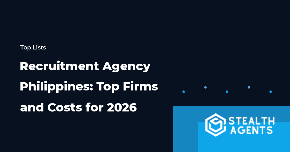 Recruitment Agency Philippines: Top Firms and Costs for 2026
