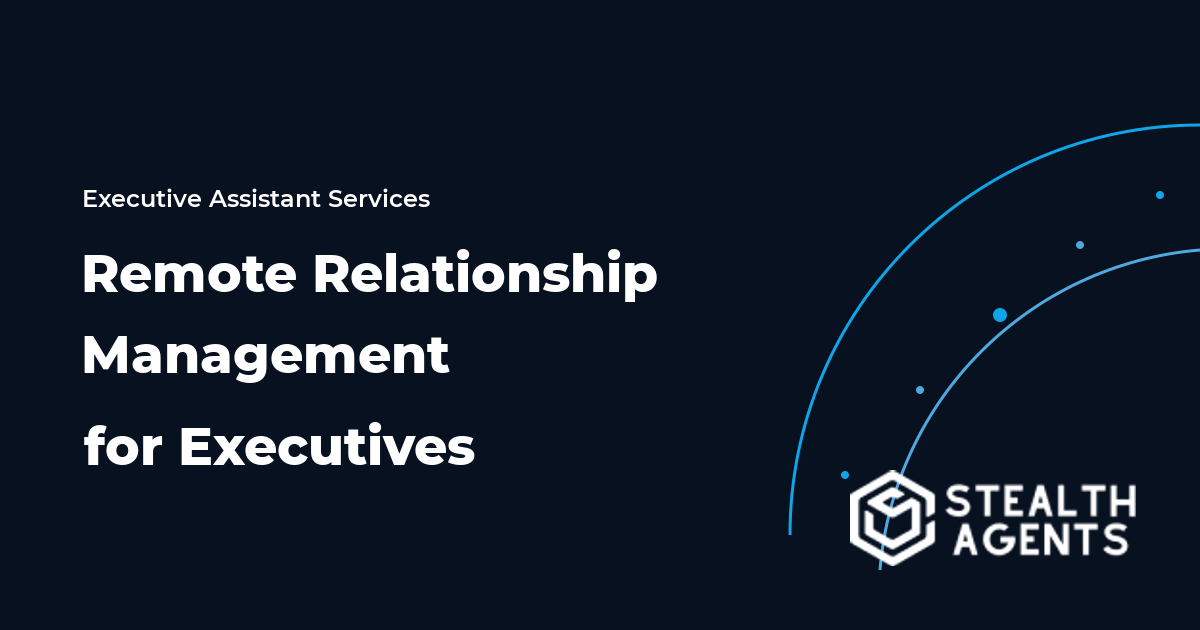Remote Relationship Management for Executives: A 2026 Guide