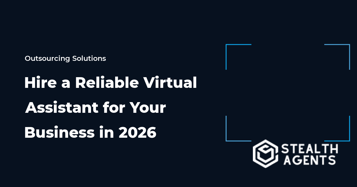 Hire a Reliable Virtual Assistant for Your Business in 2026