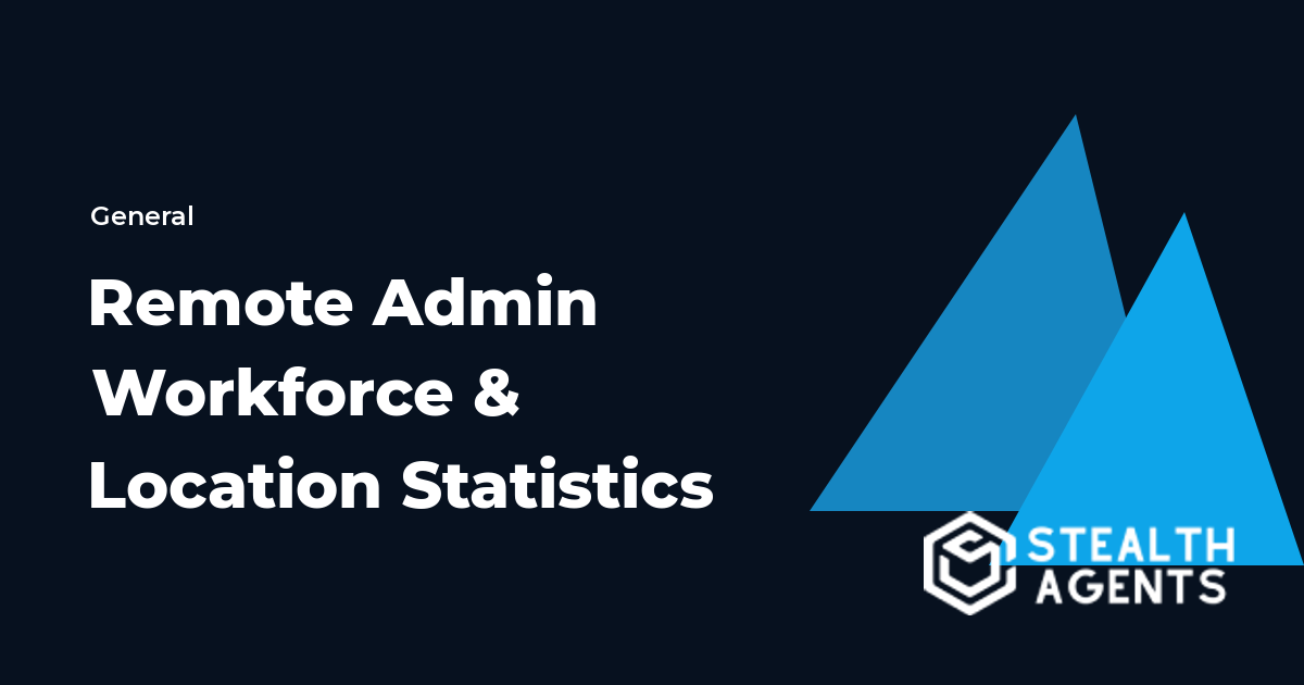Remote Admin Workforce Demographics and Location Statistics