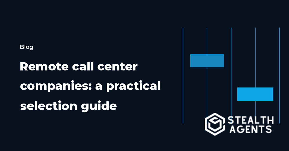 Remote call center companies: a practical selection guide