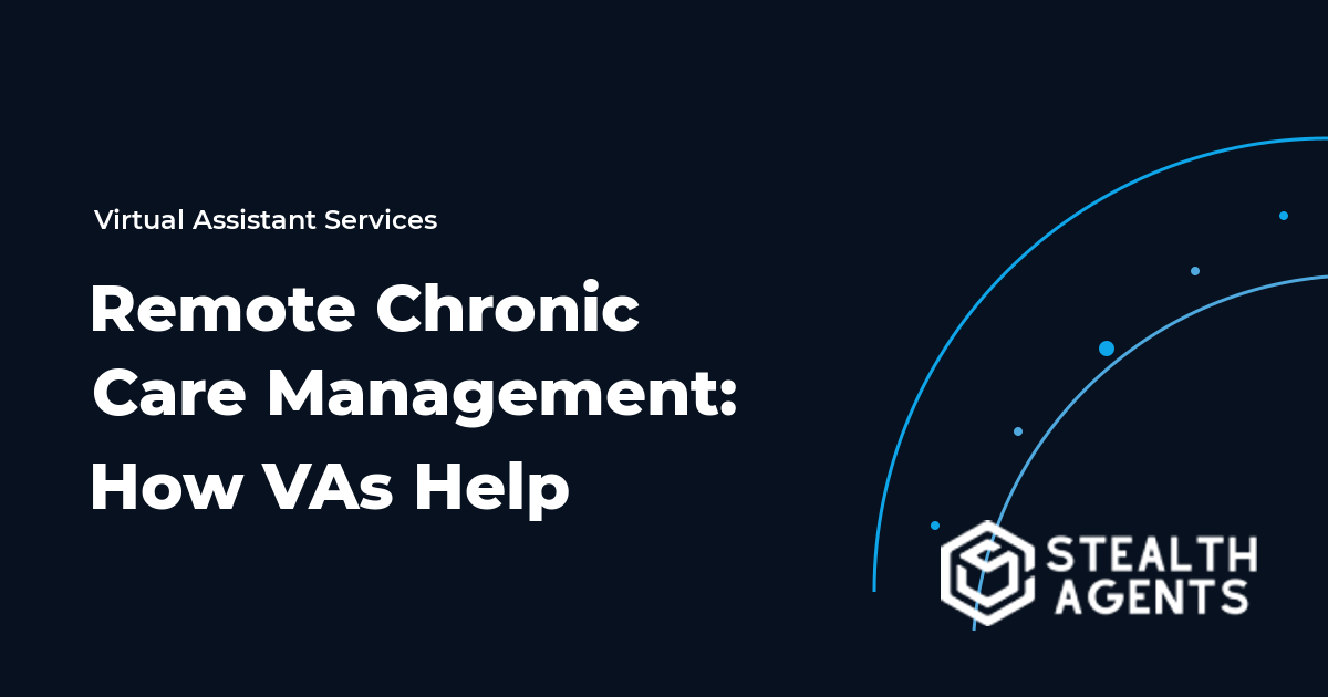 Remote Chronic Care Management: How Virtual Assistants Help 2026