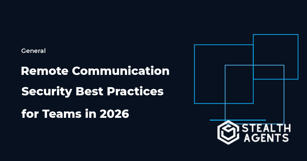 Remote Communication Security Best Practices for Teams in 2026