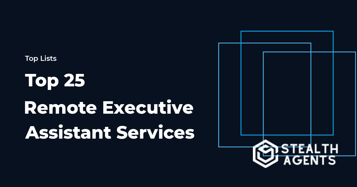 Top 25 Remote Executive Assistant Services