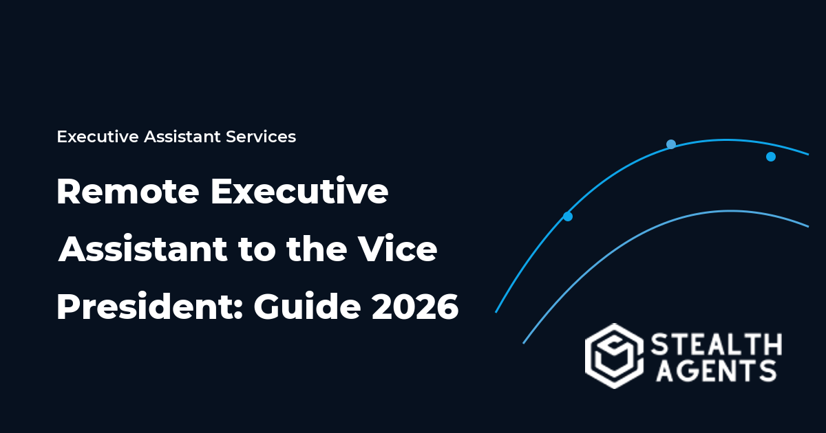 Remote Executive Assistant to the Vice President: Guide 2026