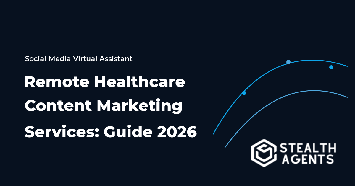 Remote Healthcare Content Marketing Services: Guide 2026