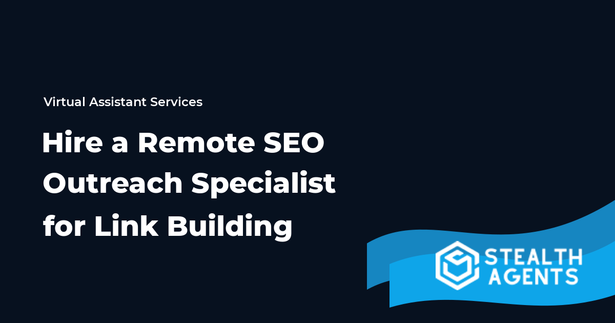 Hire a Remote SEO Outreach Specialist for Link Building