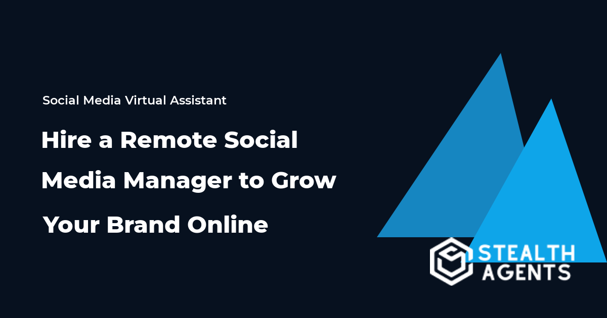 Hire a Remote Social Media Manager to Grow Your Brand Online