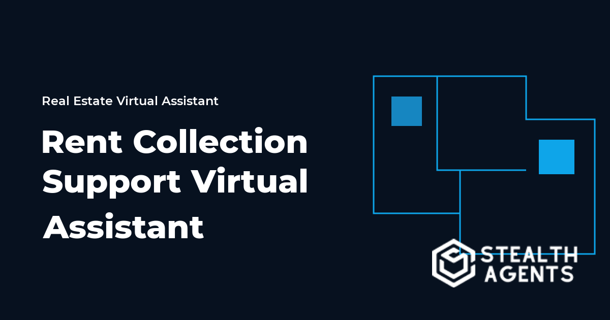 Rent Collection Support Virtual Assistant