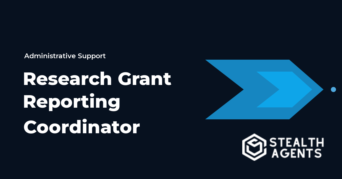 Research Grant Reporting Coordinator Virtual Assistant Guide