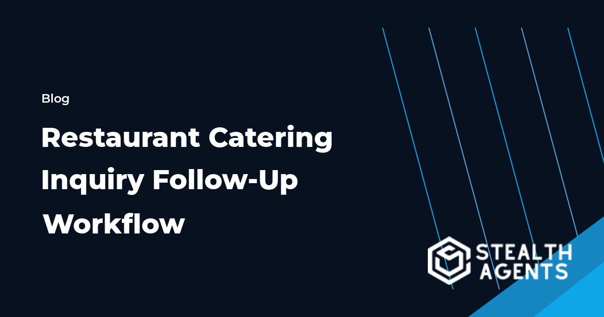 Restaurant Catering Inquiry Follow-Up Workflow