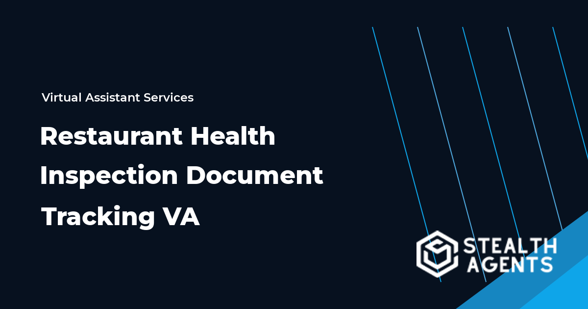 Restaurant Health Inspection Document Tracking Virtual Assistant