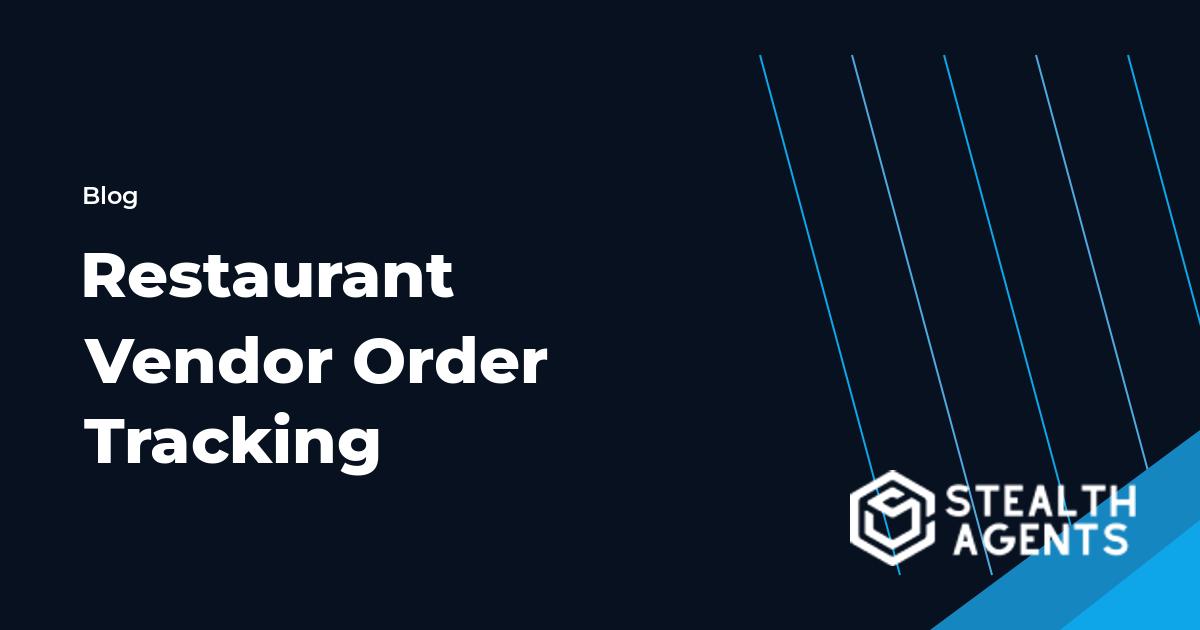 Restaurant Vendor Order Tracking workflow guide