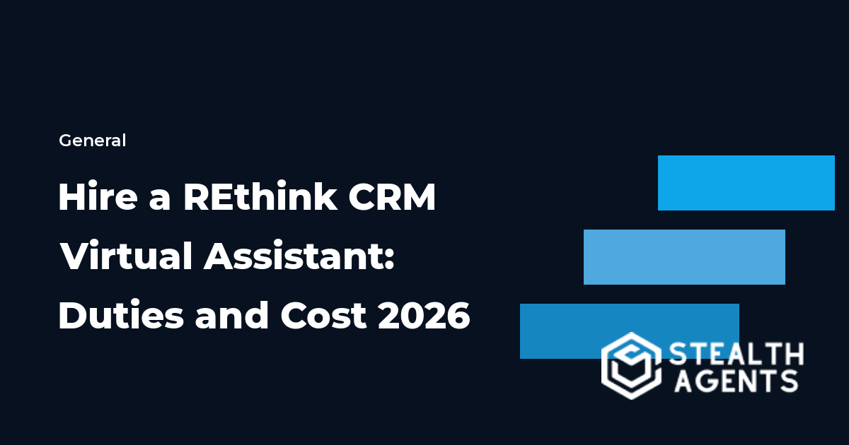 Hire a REthink CRM Virtual Assistant: Duties and Cost 2026