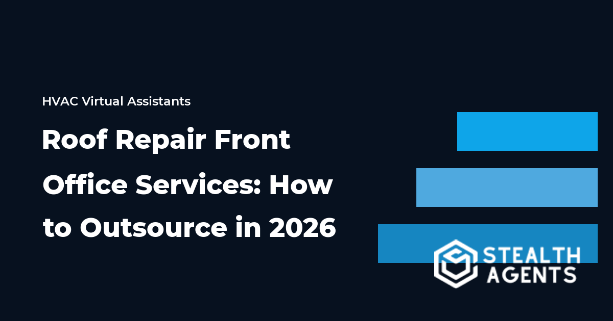 Roof Repair Front Office Services: How to Outsource in 2026