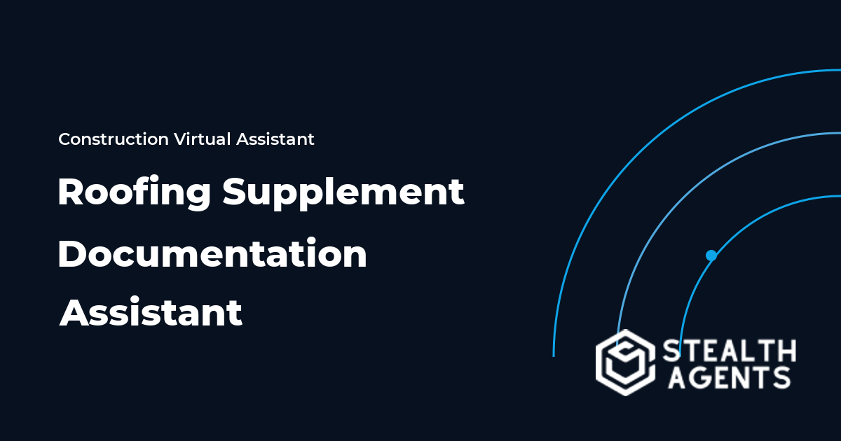 Roofing Supplement Documentation Assistant Guide