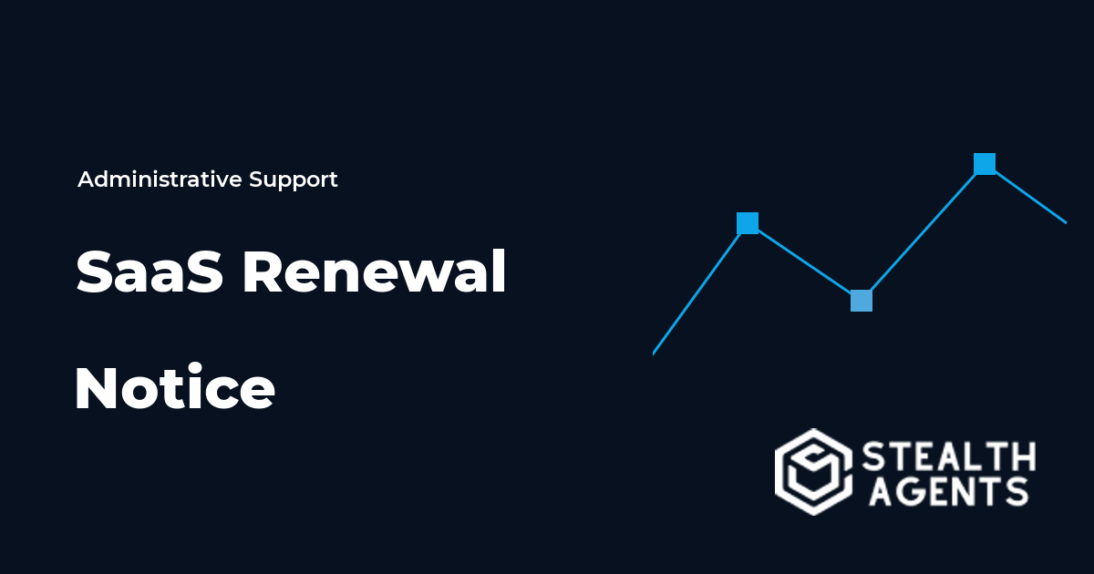 SaaS Renewal Notice Virtual Assistant