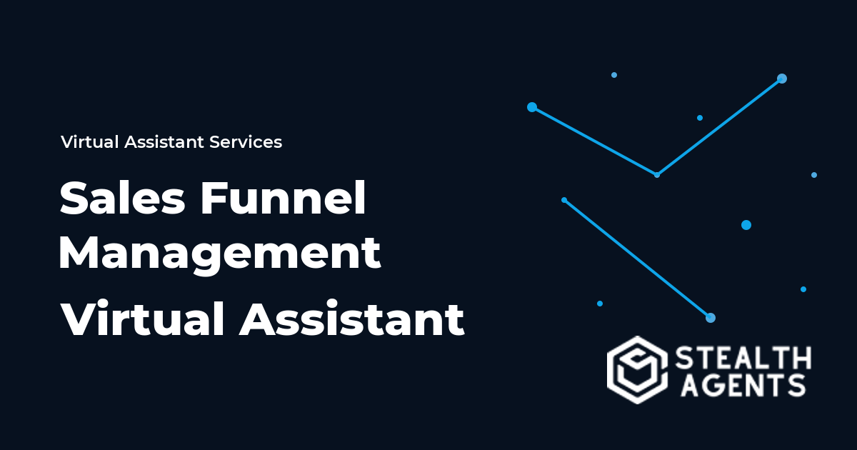Sales Funnel Management Virtual Assistant