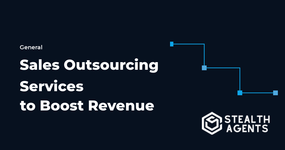 Sales Outsourcing Services to Boost Revenue and Reduce Overhead