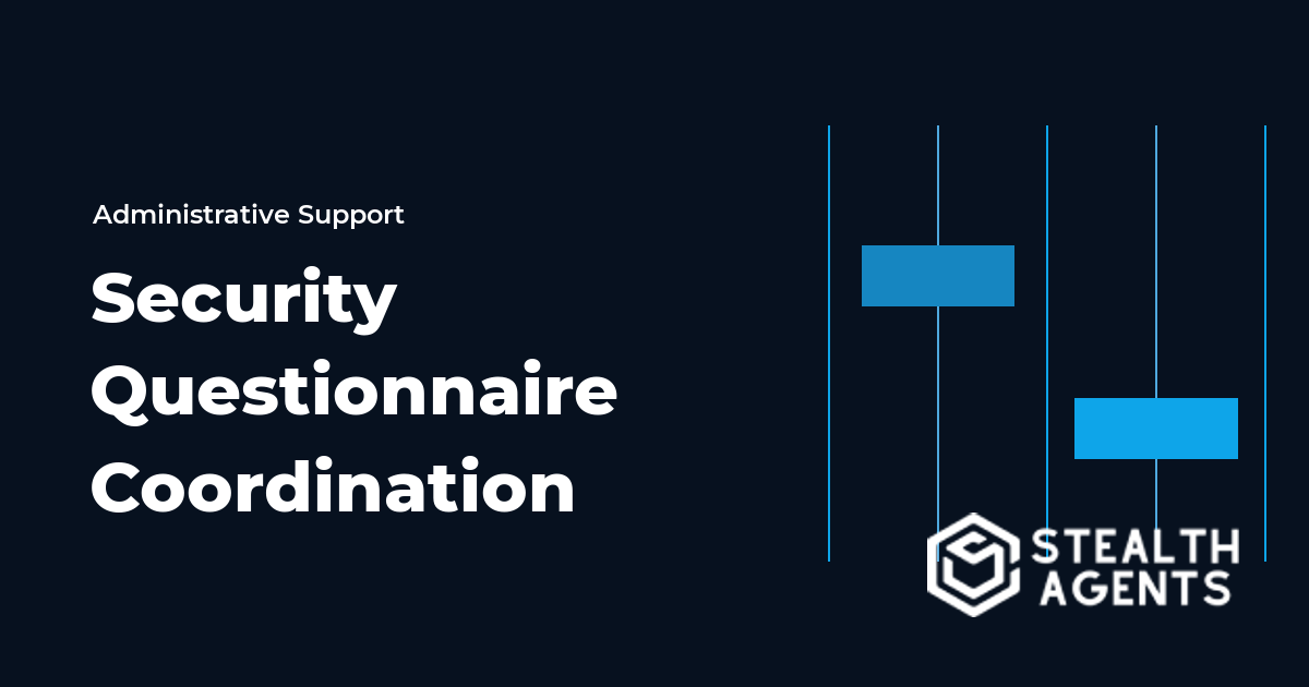 Security Questionnaire Coordination Virtual Assistant Guide