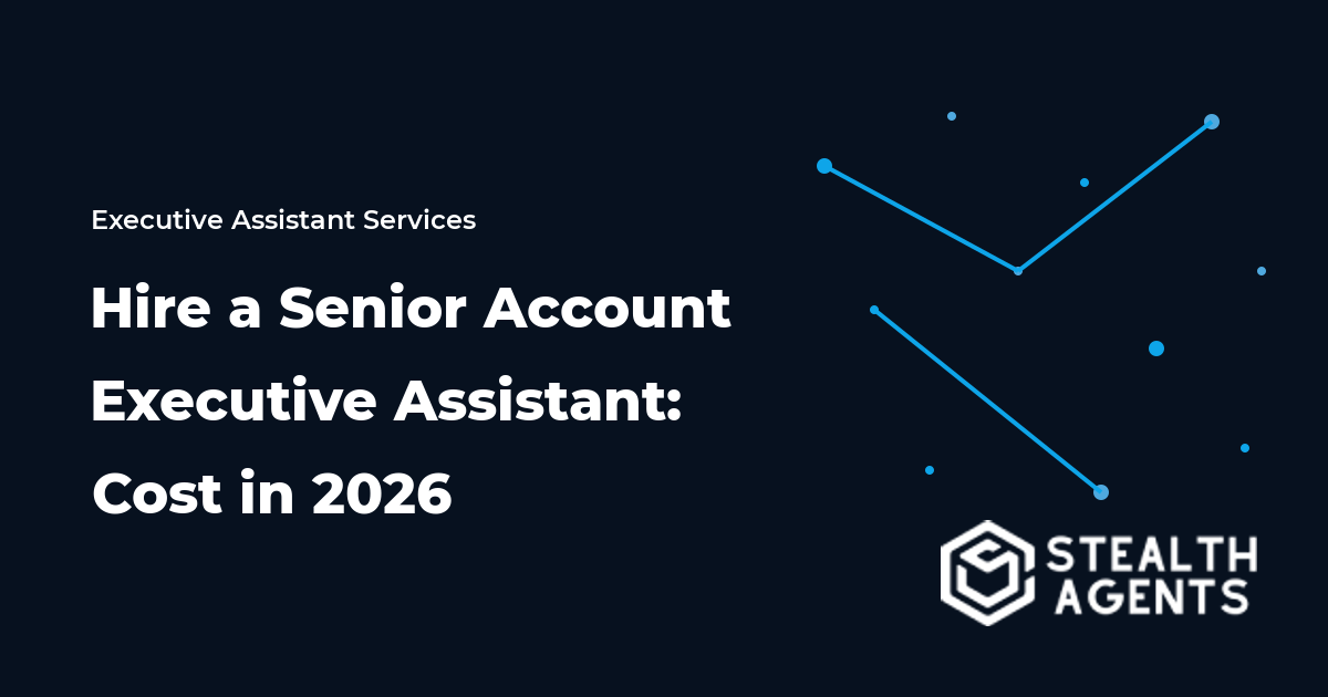Hire a Senior Account Executive Assistant: Cost in 2026