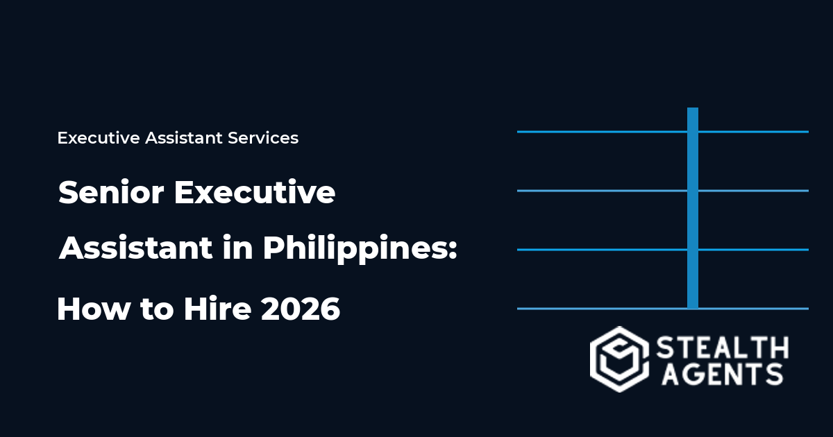 Senior Executive Assistant in Philippines: How to Hire 2026