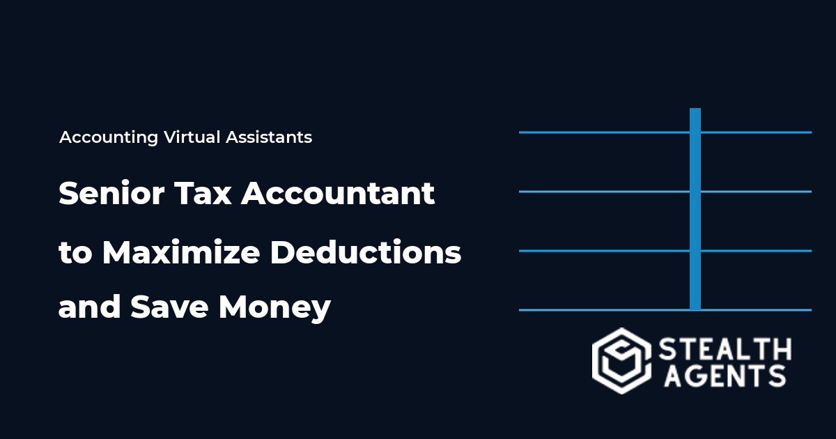 Hire a Senior Tax Accountant to Maximize Deductions and Save Money