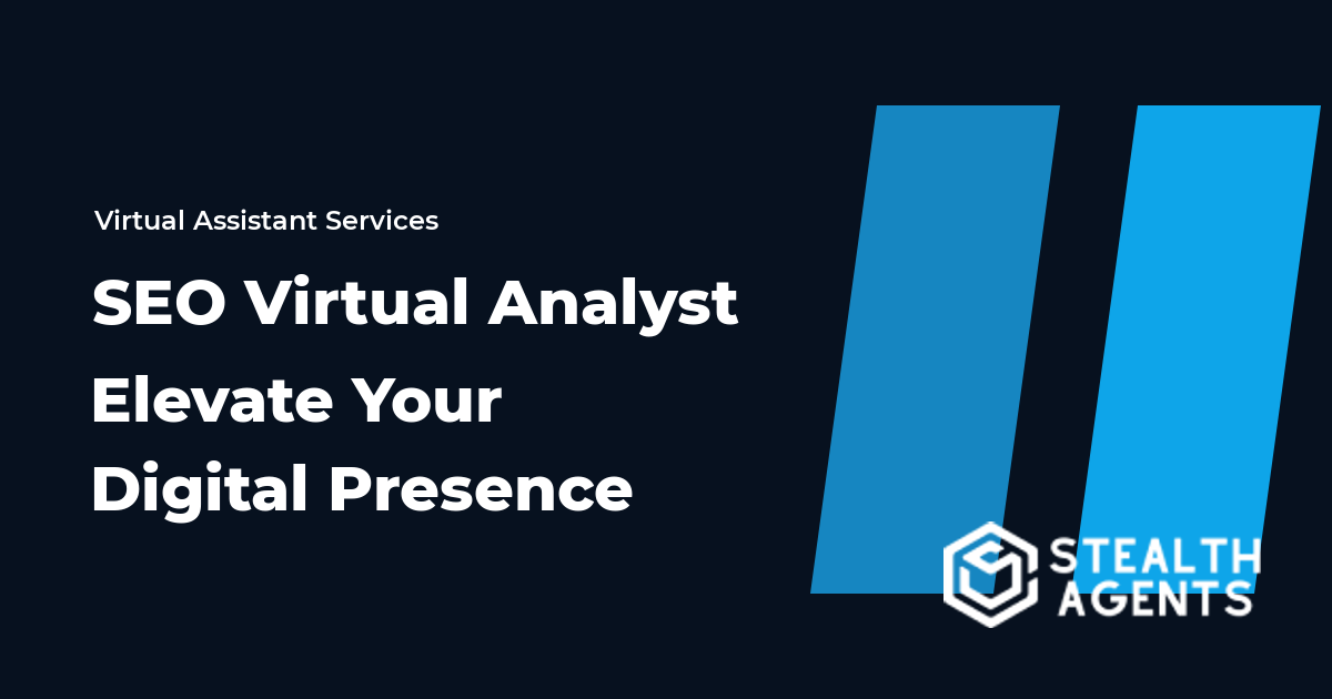 SEO Virtual Analyst Elevate Your Digital Presence