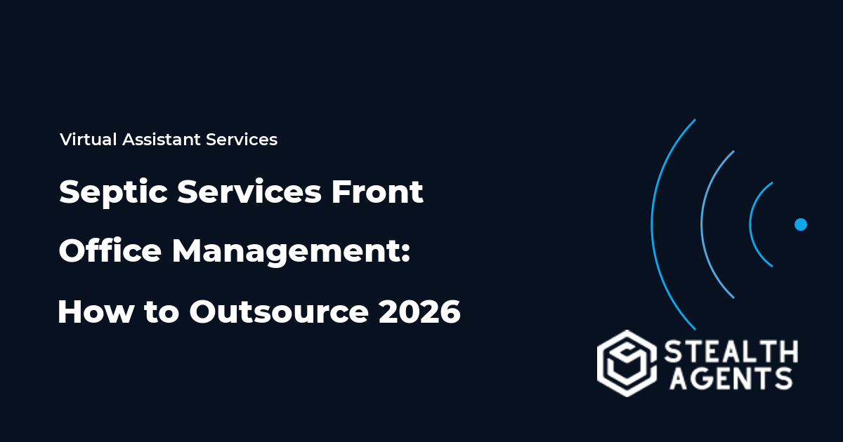 Septic Services Front Office Management: How to Outsource 2026