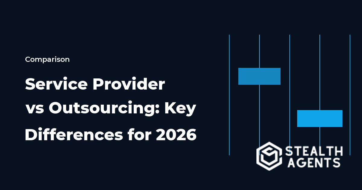Service Provider vs Outsourcing: Key Differences for 2026