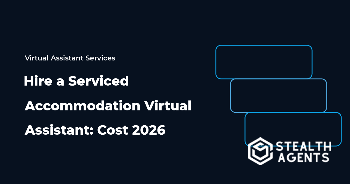 Hire a Serviced Accommodation Virtual Assistant: Cost 2026
