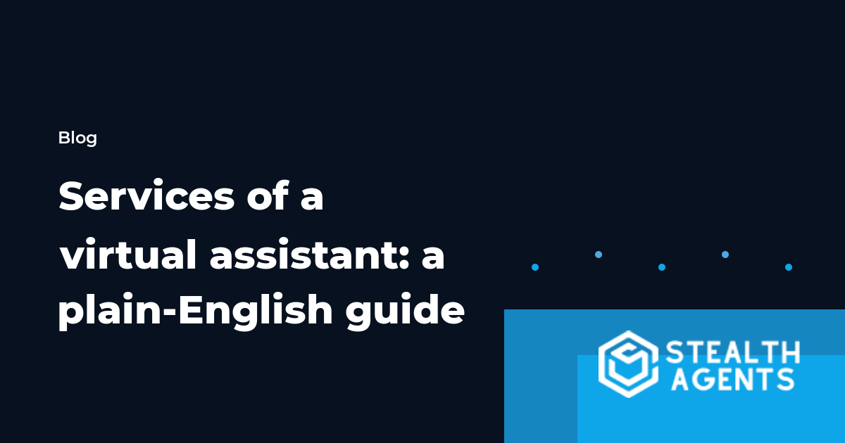 Services of a virtual assistant: a plain-English guide