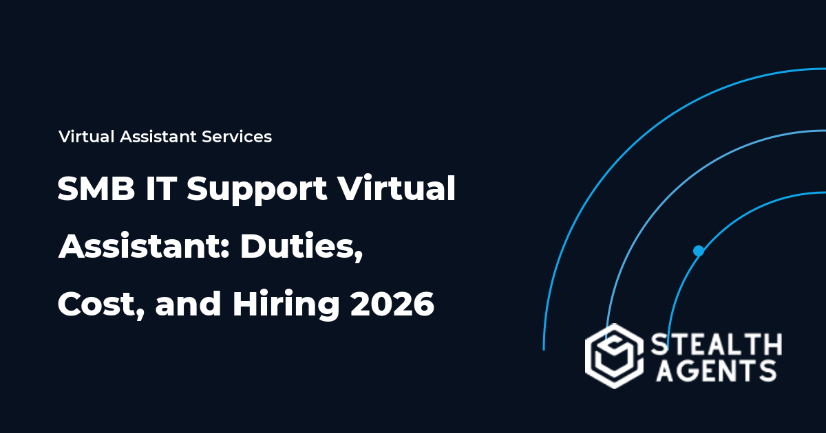 SMB IT Support Virtual Assistant: Duties, Cost, and Hiring 2026