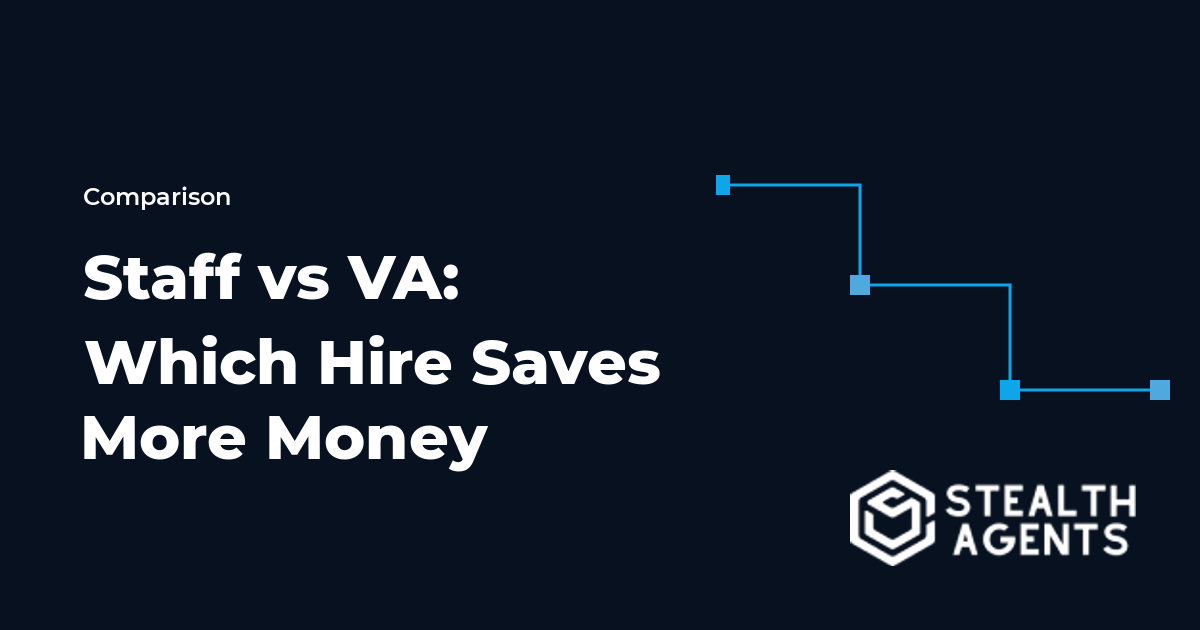 Staff vs Virtual Assistant: Which Hire Saves More Money in 2026