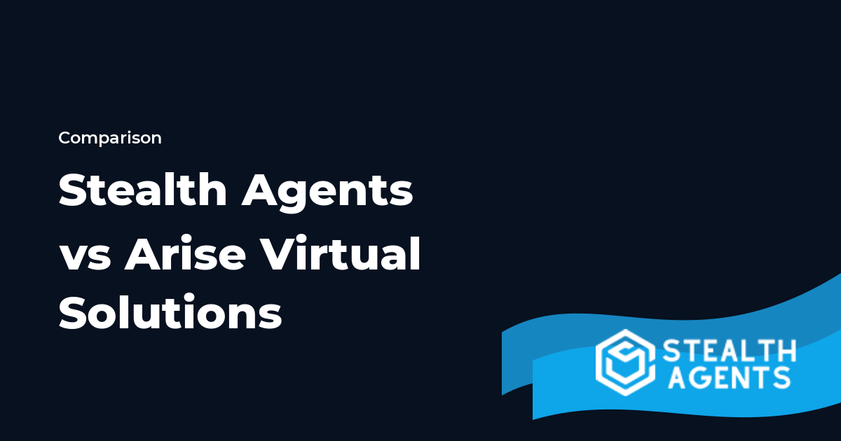 Stealth Agents vs Arise Virtual Solutions