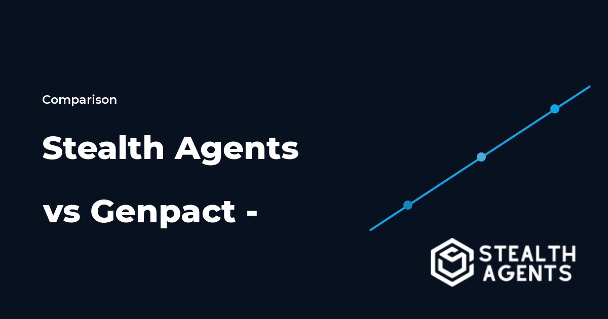 Stealth Agents vs Genpact - Which VA Service Saves More Money?